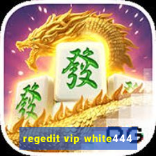 regedit vip white444